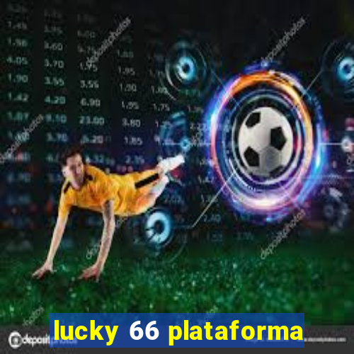 lucky 66 plataforma